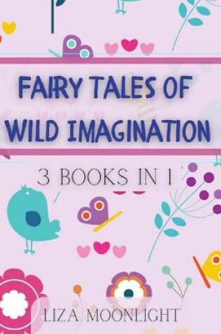 Cover of Fairy Tales of Wild Imagination