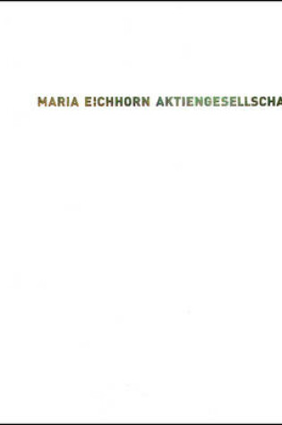 Cover of Maria Eichhorn. Aktiengesellschaft