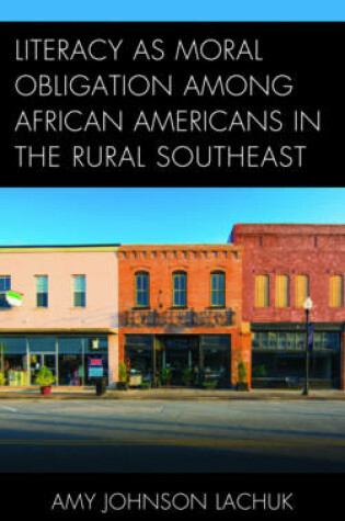 Cover of Literacy as Moral Obligation Among African Americans in the Rural Southeast