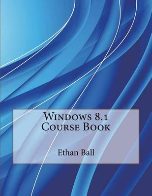 Book cover for Windows 8.1 Course Book