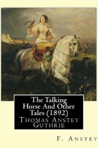 Cover of The Talking Horse And Other Tales (1892). By