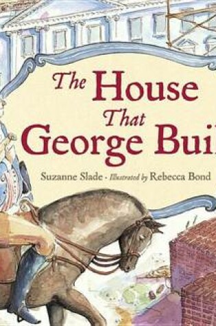 Cover of The House That George Built