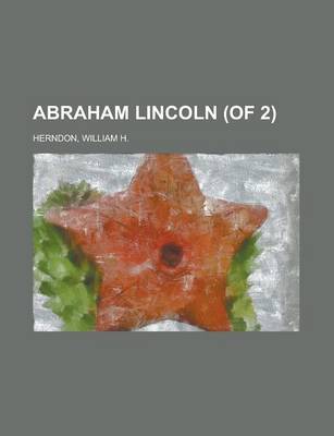 Book cover for Abraham Lincoln (of 2) Volume 2