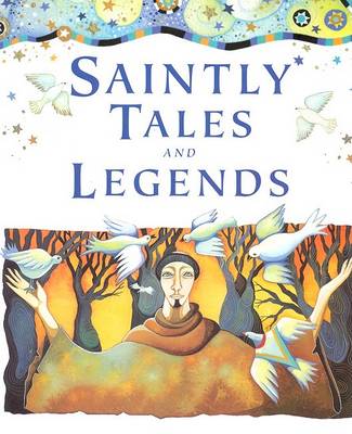 Book cover for Saintly Tales and Legends