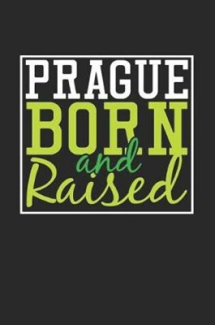 Cover of Prague Born And Raised