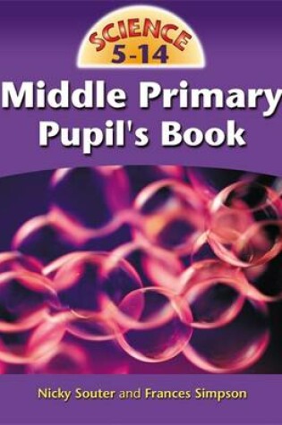 Cover of Science 5-14 for the Middle Primary Years