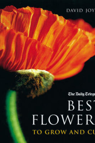 Cover of The Best Flowers to Grow and Cut