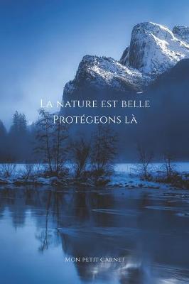 Book cover for La nature est belle protegeons la