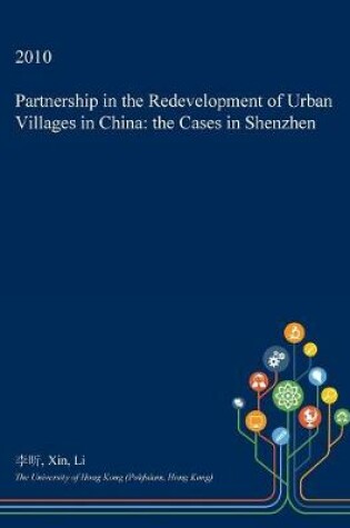 Cover of Partnership in the Redevelopment of Urban Villages in China
