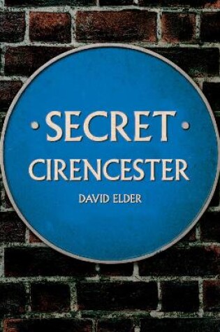 Cover of Secret Cirencester