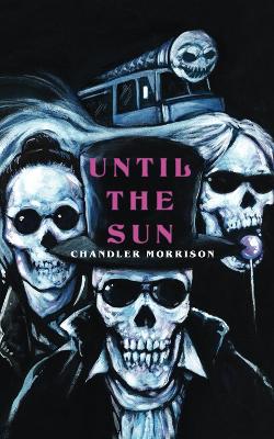 Book cover for Until the Sun