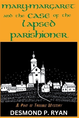 Cover of Mary-Margaret and the Case of the Lapsed Parishioner