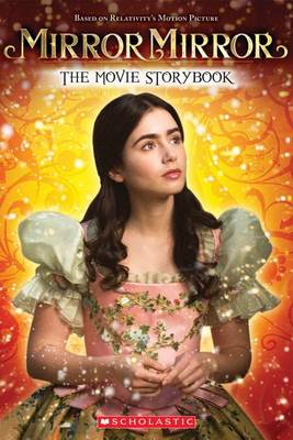 Book cover for Mirror Mirror: The Movie Storybook