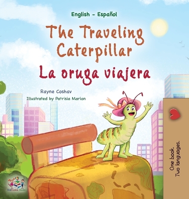Book cover for The Traveling Caterpillar (English Spanish Bilingual Children's Book)
