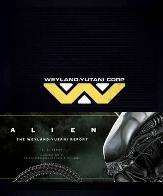 Book cover for Alien: The Weyland-Yutani Report