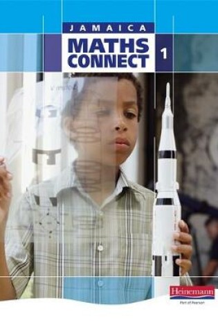 Cover of Maths Connect for Jamaica Grade 1 Pupil Book