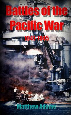 Book cover for Battles of the Pacific War 1941 - 1945