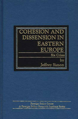 Book cover for Cohesion and Dissension in Eastern Europe