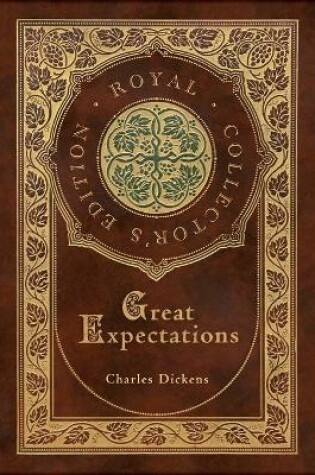 Cover of Great Expectations (Royal Collector's Edition) (Case Laminate Hardcover with Jacket)