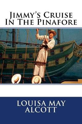 Book cover for Jimmy's Cruise In The Pinafore