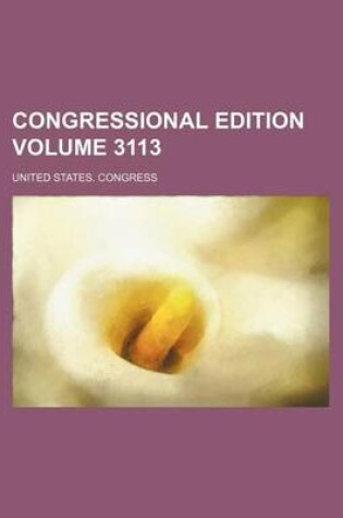 Cover of Congressional Edition Volume 3113