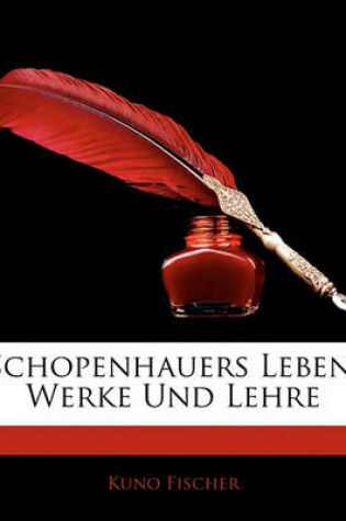 Cover of Schopenhauers Leben, Werke Und Lehre