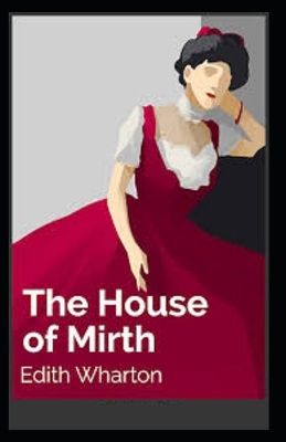 Book cover for The House of Mirth Illustrated