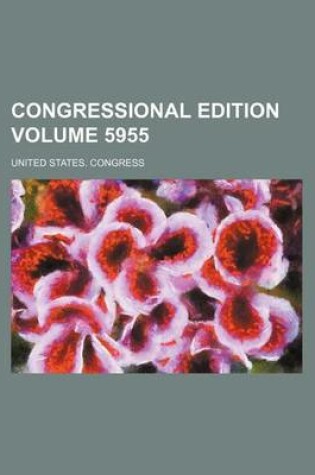 Cover of Congressional Edition Volume 5955