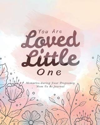 Book cover for You Are Loved Little One