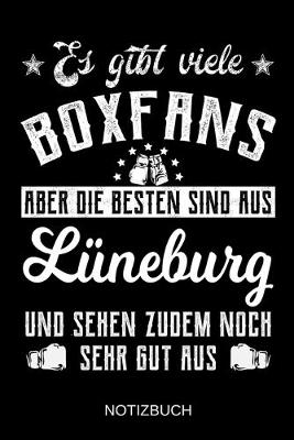 Book cover for Es gibt viele Boxfans aber die besten sind aus Lüneburg und sehen zudem noch sehr gut aus