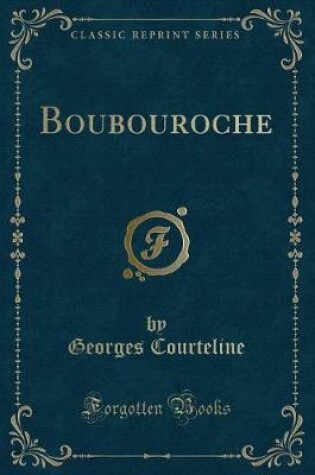 Cover of Boubouroche (Classic Reprint)