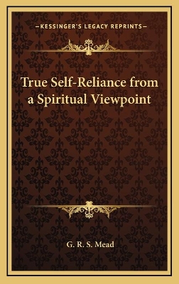 Book cover for True Self-Reliance from a Spiritual Viewpoint