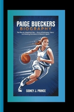 Cover of Paige Bueckers Biography