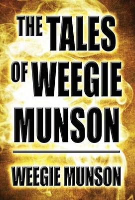 Book cover for The Tales of Weegie Munson