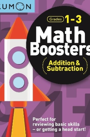 Cover of Kumon Math Boosters: Addition & Subtraction