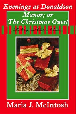 Book cover for Evenings at Donaldson Manor; Or the Christmas Guest - The Original Classic Edition