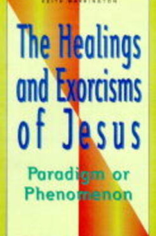 Cover of Healings and Exorcisms of Jesus