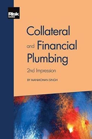 Cover of Collateral and Financial Plumbing