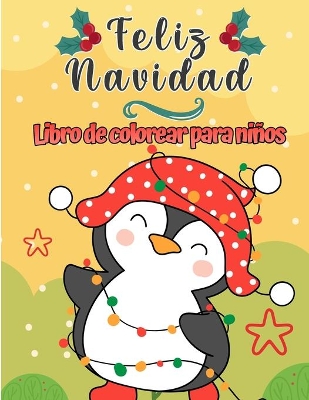 Book cover for Libro para colorear de feliz navidad para niños