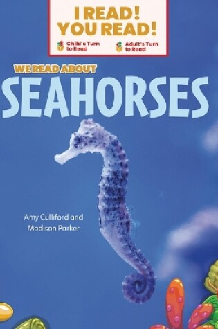 Cover of We Read about Seahorses