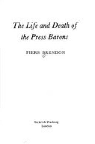 Cover of The Life and Death of the Press Barons