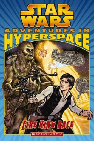 Cover of Star Wars: Adventures in Hyperspace #1: Fire Ring Race