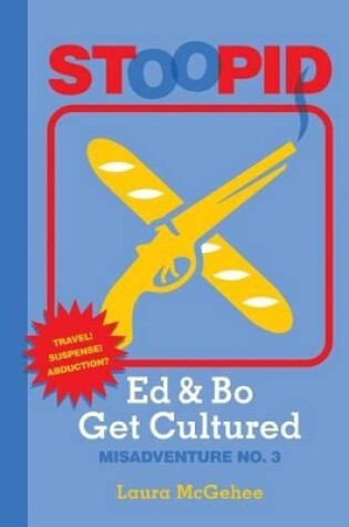 Cover of Ed & Bo Get Cultured #3