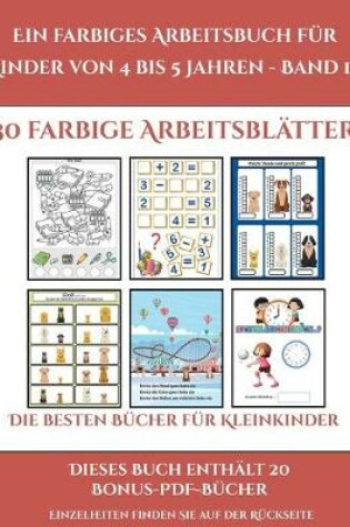 Cover of Die besten Bucher fur Kleinkinder (Ein farbiges Arbeitsbuch fur Kinder von 4 bis 5 Jahren - Band 10)