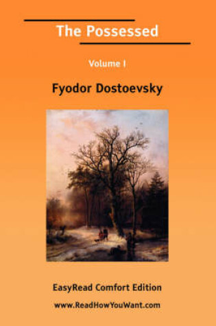 Cover of The Possessed Volume I [Easyread Comfort Edition]