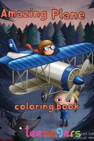 Cover of Amazing Plane Coloring Book teenagers