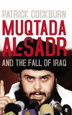 Book cover for Muqtada al-Sadr and the Fall of Iraq