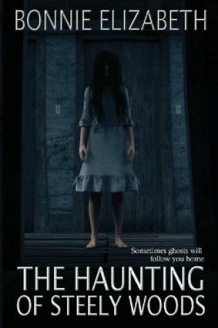 Cover of The Haunting of Steely Woods