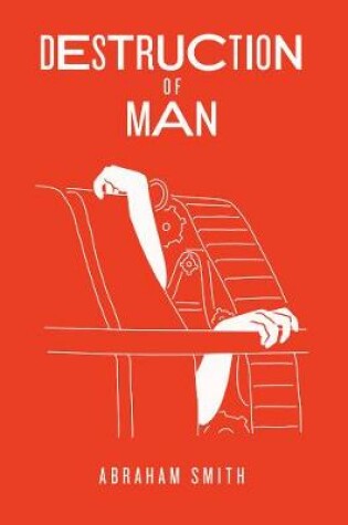Cover of DESTRUCTION OF MAN