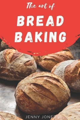 Book cover for The Art of Bread Baking